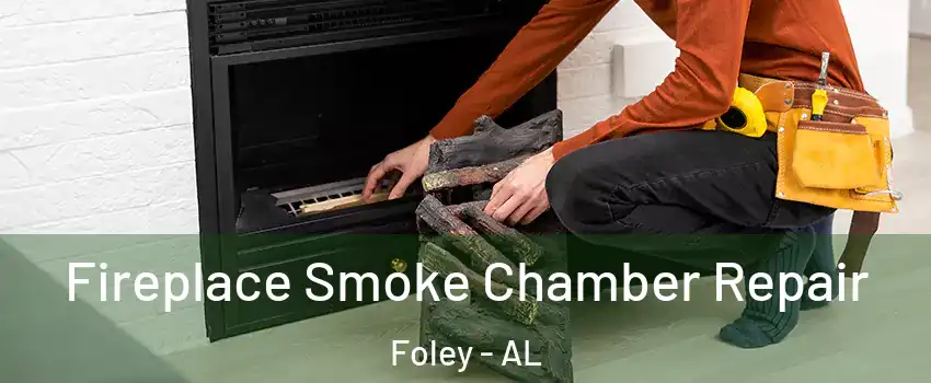  Fireplace Smoke Chamber Repair Foley - AL