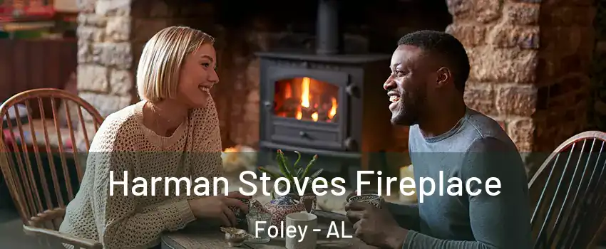  Harman Stoves Fireplace Foley - AL