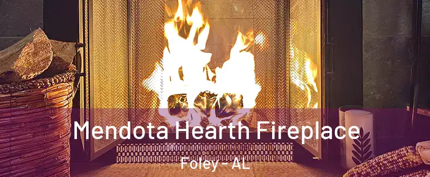  Mendota Hearth Fireplace Foley - AL