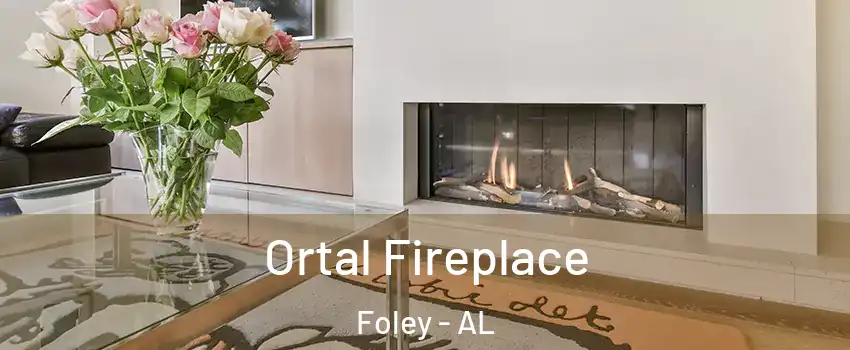 Ortal Fireplace Foley - AL